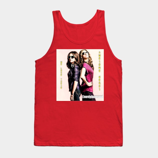 Awesome Nerds Pitch Perfect Tank Top by Nerdy Things Podcast